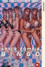 Watch Space Zombie Bingo 123movieshub