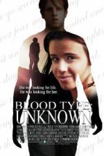 Watch Blood Type: Unknown 123movieshub