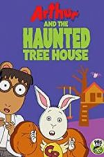 Watch Arthur and the Haunted Tree House 123movieshub
