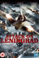 Watch Attack On Leningrad 123movieshub