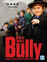 Watch How to Beat a Bully 123movieshub