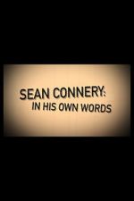 Watch Sean Connery: In His Own Words 123movieshub