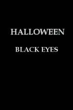 Watch Halloween Black Eyes 123movieshub