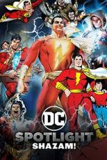 Watch DC Spotlight: Shazam 123movieshub