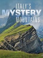 Watch Italy\'s Mystery Mountains 123movieshub
