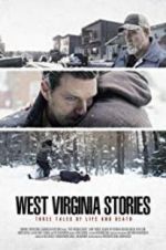 Watch West Virginia Stories 123movieshub