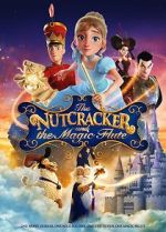 Watch The Nutcracker and the Magic Flute 123movieshub