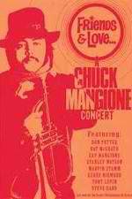 Watch Chuck Mangione Friends & Love 123movieshub