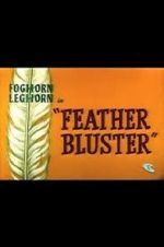 Watch Feather Bluster (Short 1958) 123movieshub