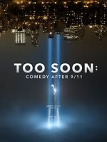 Watch Too Soon: Comedy After 9/11 123movieshub