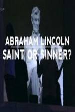 Watch Abraham Lincoln Saint or Sinner 123movieshub