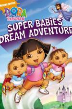 Watch Dora The Explorer: Super Babies' Dream Adventure 123movieshub