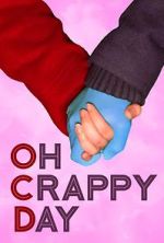 Watch Oh Crappy Day 123movieshub