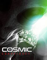 Watch Cosmic Conspiracy 123movieshub