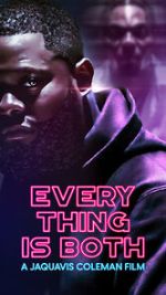 Watch Everything Is Both 123movieshub