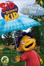 Watch Sid the Science Kid Weather Kid Sid 123movieshub