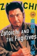 Watch Zatoichi and the Fugitives 123movieshub