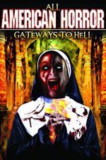 Watch All American Horror: Gateways to Hell 123movieshub