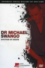 Watch Dr Michael Swango : Doctor of Death 123movieshub