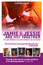 Watch Jamie and Jessie Are Not Together 123movieshub