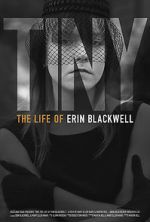 Watch TINY: The Life of Erin Blackwell 123movieshub