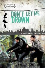Watch Don't Let Me Drown 123movieshub