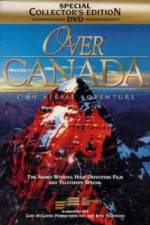 Watch Over Canada An Aerial Adventure 123movieshub
