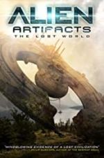Watch Alien Artifacts: The Lost World 123movieshub