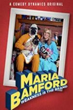 Watch Maria Bamford: Weakness Is the Brand 123movieshub