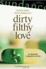 Watch Dirty Filthy Love 123movieshub