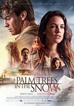 Watch Palm Trees in the Snow 123movieshub