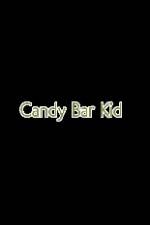 Watch Candy Bar Kid 123movieshub