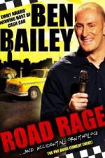 Watch Ben Bailey Road Rage 123movieshub
