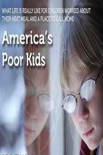 Watch America's Poor Kids 123movieshub