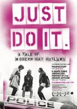 Watch Just Do It: A Tale of Modern-day Outlaws 123movieshub