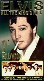 Watch Elvis: All the King\'s Men (Vol. 3) - Wild in Hollywood 123movieshub