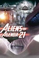 Watch Aliens and Agenda 21 123movieshub
