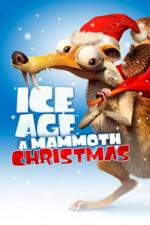 Watch Ice Age A Mammoth Christmas 123movieshub