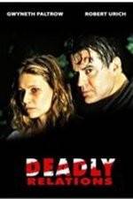 Watch Deadly Relations 123movieshub