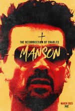 Watch The Resurrection of Charles Manson 123movieshub