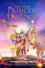 Watch The Fairy Princess & the Unicorn 123movieshub