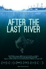 Watch After the Last River 123movieshub