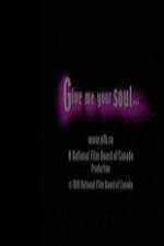 Watch Give Me Your Soul 123movieshub