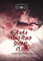 Watch Mama PingPong Social Club (Short 2018) 123movieshub