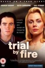 Watch Trial by Fire 123movieshub