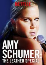 Watch Amy Schumer: The Leather Special (TV Special 2017) 123movieshub