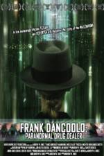Watch Frank DanCoolo Paranormal Drug Dealer 123movieshub