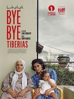 Watch Bye Bye Tiberias 123movieshub