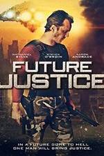 Watch Future Justice 123movieshub