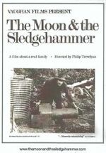 Watch The Moon and the Sledgehammer 123movieshub